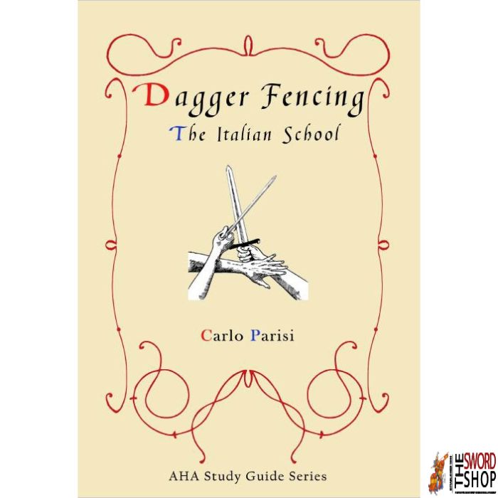 Dagger Fencing: The Italian School