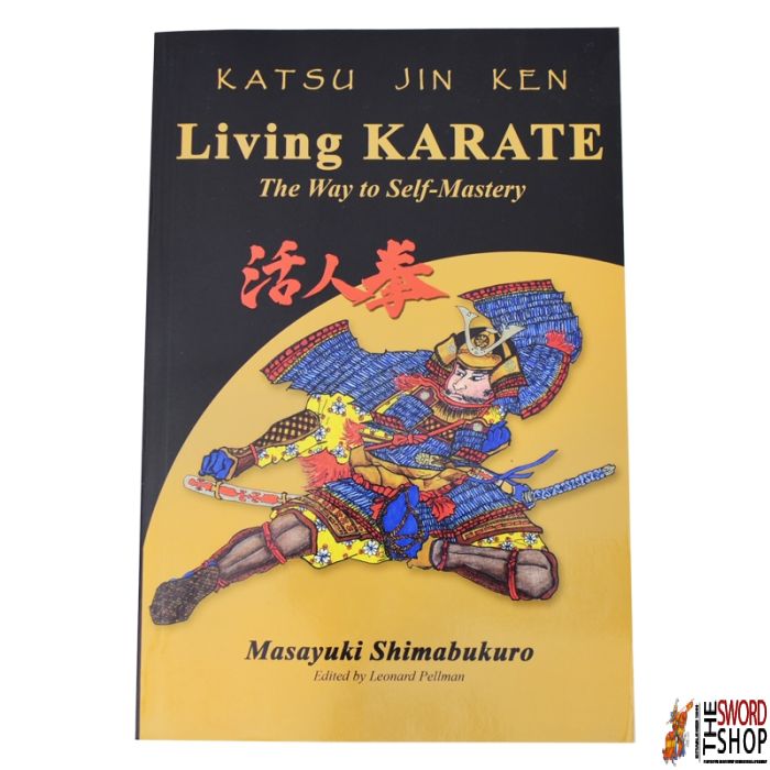 Living Karate - The Way to Self Mastery
