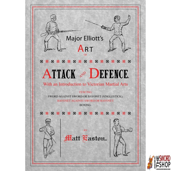 Major Elliot's Art of Attack and Defence