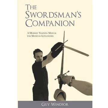 The Swordsman's Companion By Guy Windsor